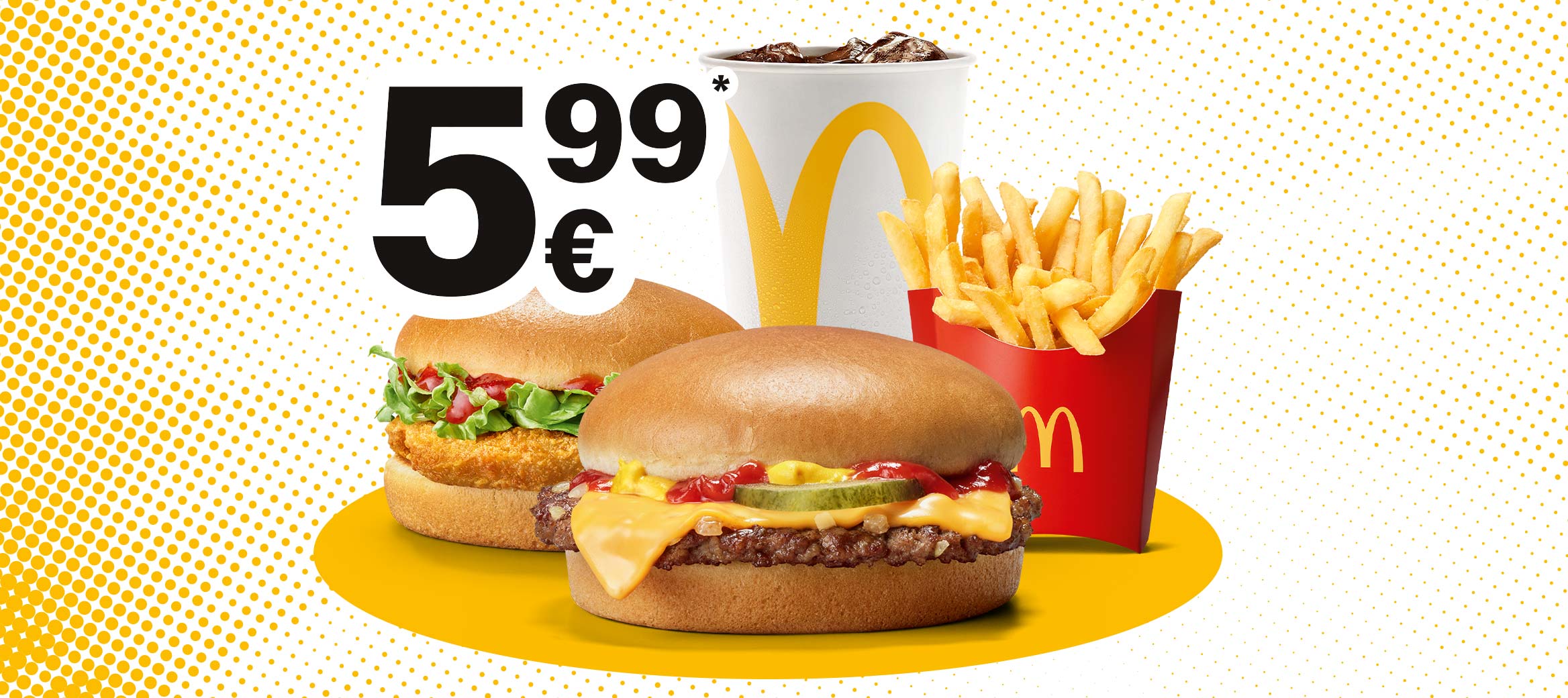 Zu sehen ist ein Cheese- und ein Chickenburger, eine 0,4l Coke® und mittlere Pommes für 4,99 €.